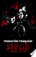 SIEGE, traduction française