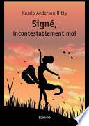 Signé, incontestablement moi