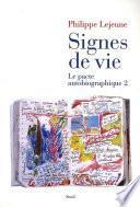 Signes de vie. Le pacte autobiographique 2