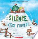Silence, C'est L'hiver!