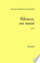 Silence, on ment