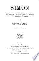 Simon; La marquise; Monsieur Rousset; Mouny-Robin; Les sauvages de Paris