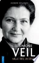 Simone Veil, mille vies, un destin