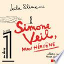 Simone Veil, mon héroïne
