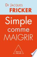 Simple comme maigrir