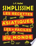 SIMPLISSIME Les recettes asiatiques les + faciles du monde