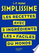 SIMPLISSIME - Recettes à 2 ingrédients