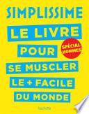 Simplissime - Se muscler, spécial hommes