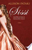 Sissi Imperatrice malgré elle