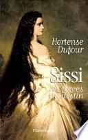 Sissi, les forces du destin