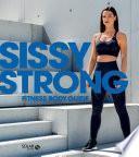 Sissy Strong fitness body guide