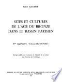 Sites et cultures de l'âge du Bronze dans le Bassin parisien