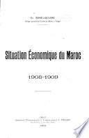Situation économique du Maroc, 1908-1909