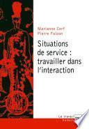 Livre Situations de service : travailler dans l'interaction