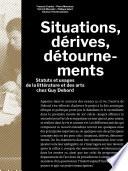 Situations, dérives, détournements