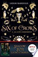 Six of crows, Tome 02