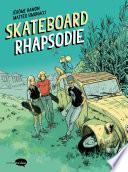 Skateboard Rhapsodie