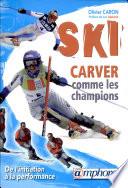 Ski Carver comme les champions