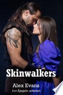Skinwalkers