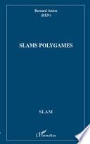Slams polygames