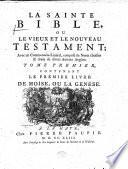 “La” sainte Bible, ou le vieux et le nouveau Testament: le premier livre de Moise, ou la Genese. 1743