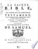 “La” sainte Bible, ou le vieux et le nouveau Testament: le premier livre de Samuel. 1760