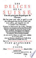 “Les” Delices de la Suisse, Une des principales Républiques de l'Europe