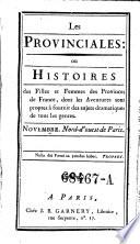 “Les” Provinciales, ou histoires des filles et femmes des provinces de France, dont les aventures sont propres a fournir des sujets dramatiques de tous les genres