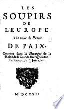 “Les” Soupirs De L'Europe A la veuë du Projet De Paix