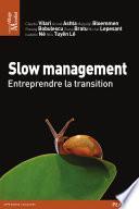 Slow management