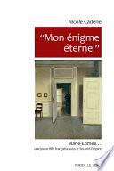 “Mon énigme éternel”