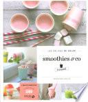 Smoothies co à volonté - Les délices de Solar