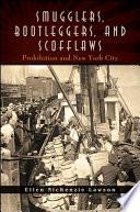 Smugglers, Bootleggers, and Scofflaws
