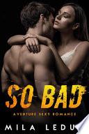 So BAD - Tome 1