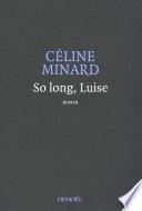 So long, Luise