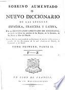 Sobrino Aumentado O Nuevo Diccionario De Las Lenguas Española Francesa Y Latina
