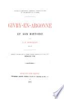 Société d'agriculture, commerce, sciences et arts du département de la Marne. Givry-en-Argonne et son histoire