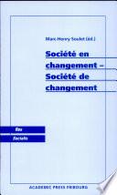 Société en changement - société de changement