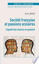 Société française et passions scolaires