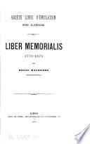 Société libre d'émulation de Liège. Liber memorialis 1779-1879