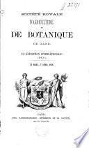 Société royale d'agriculture et de botanique de Gand : 10e exposition internationale