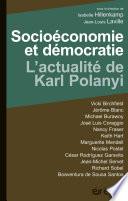 Socioéconomie et démocratie : l'actualité de Karl Polanyi