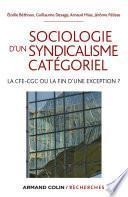 Sociologie d'un syndicalisme catégoriel