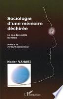Sociologie d'une mémoire déchirée