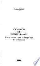 Sociologie de Frantz Fanon