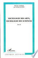 Sociologie des arts, sociologie des sciences