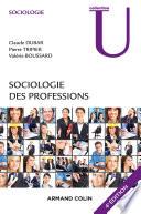 Sociologie des professions - 4e éd.