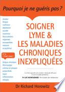 Soigner Lyme et les maladies chroniques inexpliquées