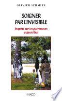 Soigner par l'invisible
