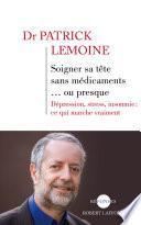 Soigner sa tête sans médicaments... ou presque